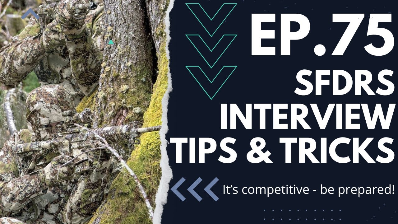 EP.75 - SFDRS Interview Tips & Tricks
