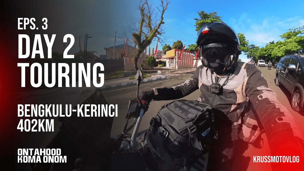 POV Touring Jakarta Sabang 0 KM: Spot Kece & Jalanan Bengkulu – Kerinci | KOMA ONOM Adventure