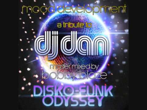 Tribute To Dj Dan S Disco Funk Odyssey Mixed By Bobby Blaze 