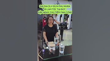 ĐẠI GIA DŨNG LÒ VOI ĐƯA VỢ ĐI SALON TÓC GẶP NGAY FAN CỨNG #nguyenphuonghang #dunglovoi  ,#shorts