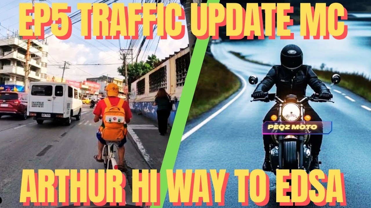 EP5 TRAFFIC UPDATE MC ARTHUR HI WAY TO EDSA 