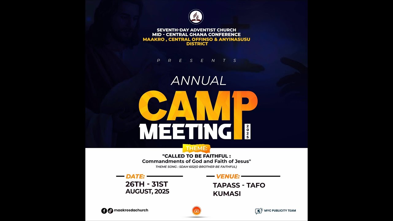 CAMP MEETING 2025  || 30-08-2025|| MAAKRO, CENTRAL OFFINSO AND ANYINASUSU DISTRICTS