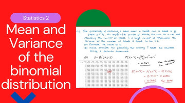 Mean and Variance of the binomial distribution (Edexcel IAL S2 1.3)