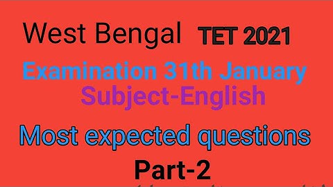 Most expected questions of English for WB primary Tet 2021 Part-2 by Taufique Ansari