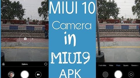 MIUI 10 Camera App Port on MIUI 9 : All Xiaomi Device!! No Root!!