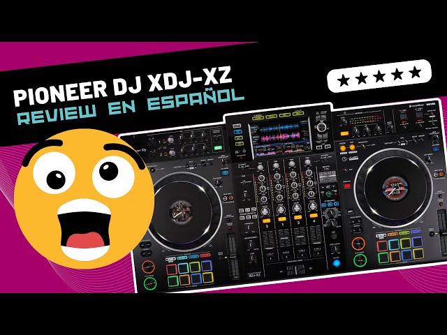 Pioneer DJ XDJ-XZ 🇪🇸 Unboxing & Review 