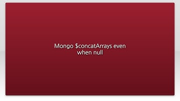 Mongo $concatArrays even when null