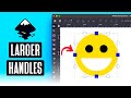 How To Increase The Size Of Handles In Inkscape