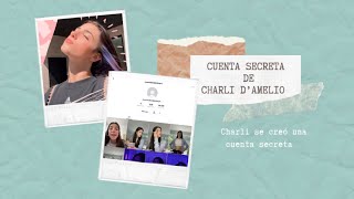 CUENTA SECRETA DE CHARLI D’AMELIO EN TIKTOK