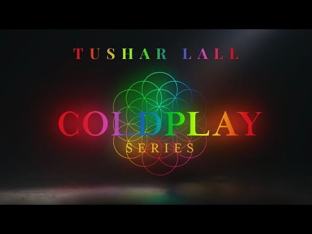 Speed of Sound and Clocks (Coldplay)| Indian Tribute | Tushar Lall (TIJP)