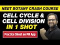 CELL CYCLE & CELL DIVISION in One Shot - All Theory, Tricks & PYQs Covered | Class 11 | NEET