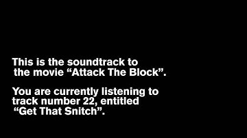 Attack The Block OST -- 22 - Get That Snitch