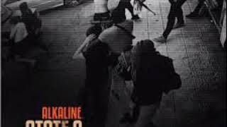Alkaline - State A Emergency ( official audio)