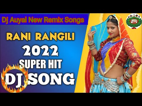 Le Nach Le Rajasthani Dj Song  RANI RANGILI SONG Dj Auyal