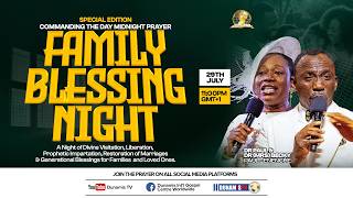 COMMANDING THE DAY MIDNIGHT PRAYER || FAMILY BLESSING NIGHT || 29-07-2026