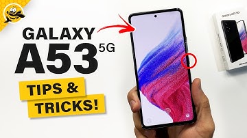 EASY TIPS for Beginners! (Samsung Galaxy A53 5G)