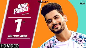 Aasa Paasa (Full Song)  Sangram Hanjra | New Punjabi Songs 2019 | White Hill Music