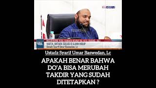 DO’A BISA MERUBAH TAKDIR?