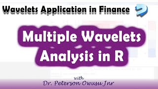 Practical Multiple Wavelet Analysis in R | Step-by-Step Guide for Financial Data