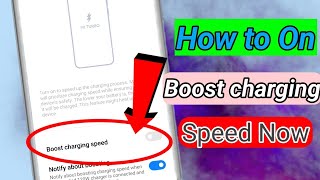 How To Enable Boost Charging Speed Kya Hai Ll Boost Charging Speed On Kare
