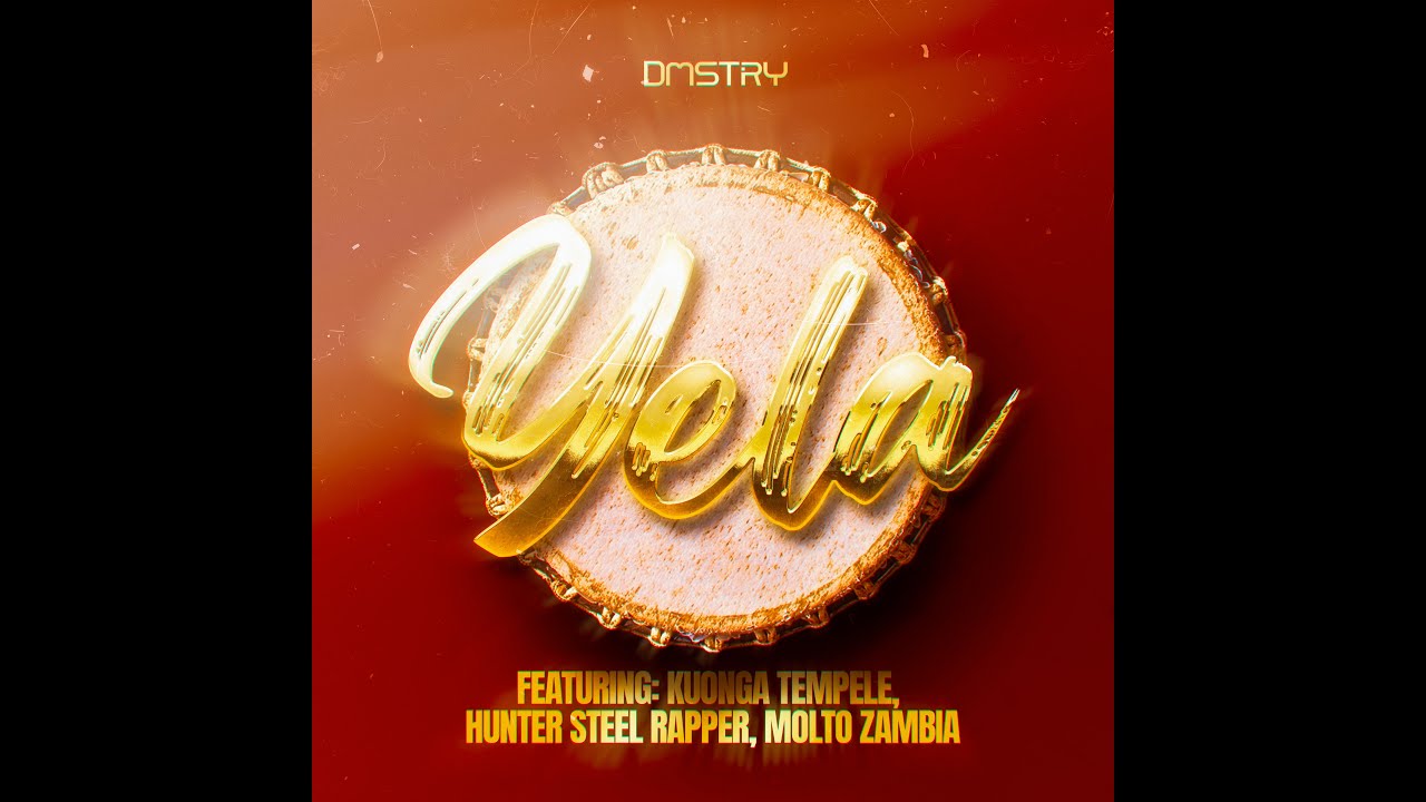 Dmstry - YELA feat. Kuonga Tempele, Hunter Steel Rapper & Molto Zambia (Official Audio)