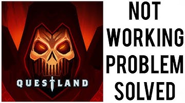 How To Solve Questland App Not Working(Not Open) Problem|| Rsha26 Solutions