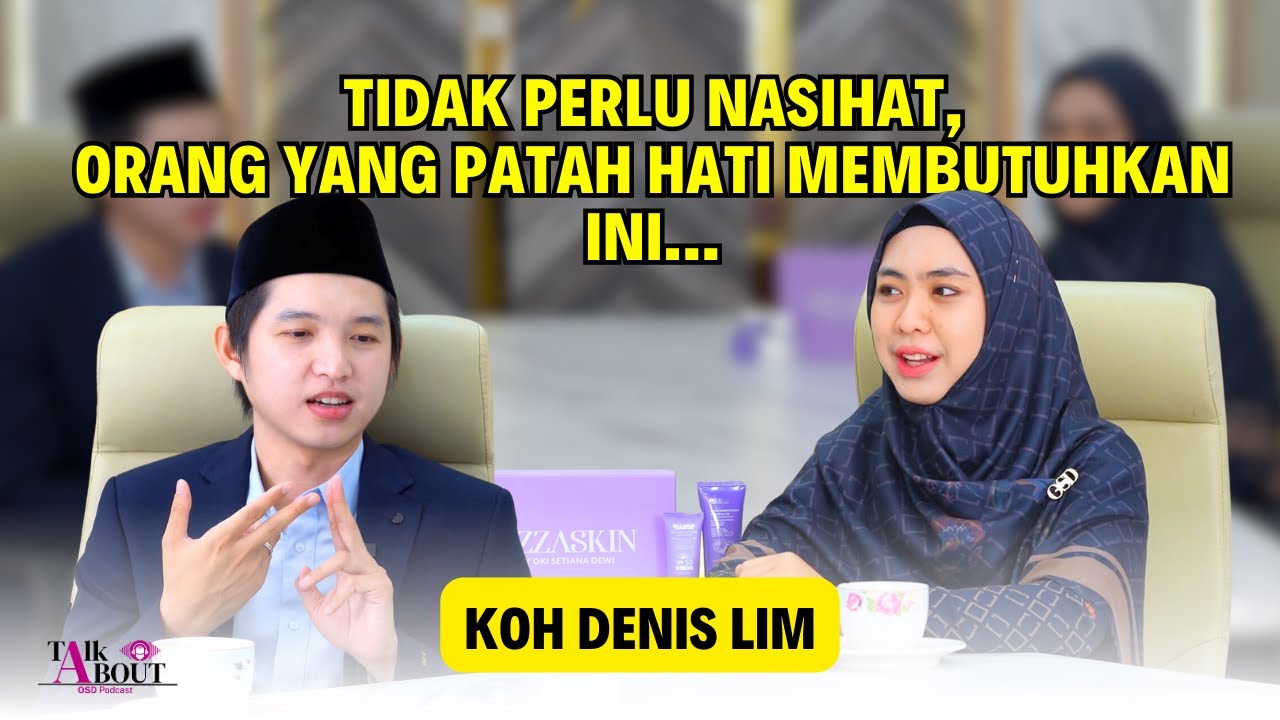 PATAH HATI, DEPRESI, BISA GUNAKAN CARA INI | KOH DENIS LIM #TALKABOUT