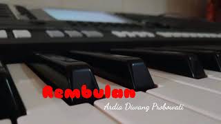 Rembulan - Ardia Diwang Probowati (karaoke version)