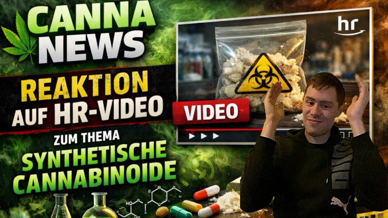 Canna News: Reaktion auf Video vom hessischen Rundfunk zum Thema synthetische Cannabinoide