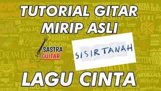 SISIR TANAH - LAGU CINTA Tutorial gitar lengkap