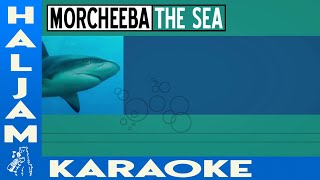 Morcheeba - The Sea (karaoke)