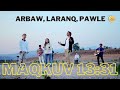 เพลงคร สเต ยนอาข า 2024 Maqkuv 13 31 Sl Arbaw Mr Laranq Slm Pawle Official MV เพลงคร สเต ยนอาข า 2024 Maqkuv 13 31 Sl Arbaw Mr Laranq Slm Pawle Official MV