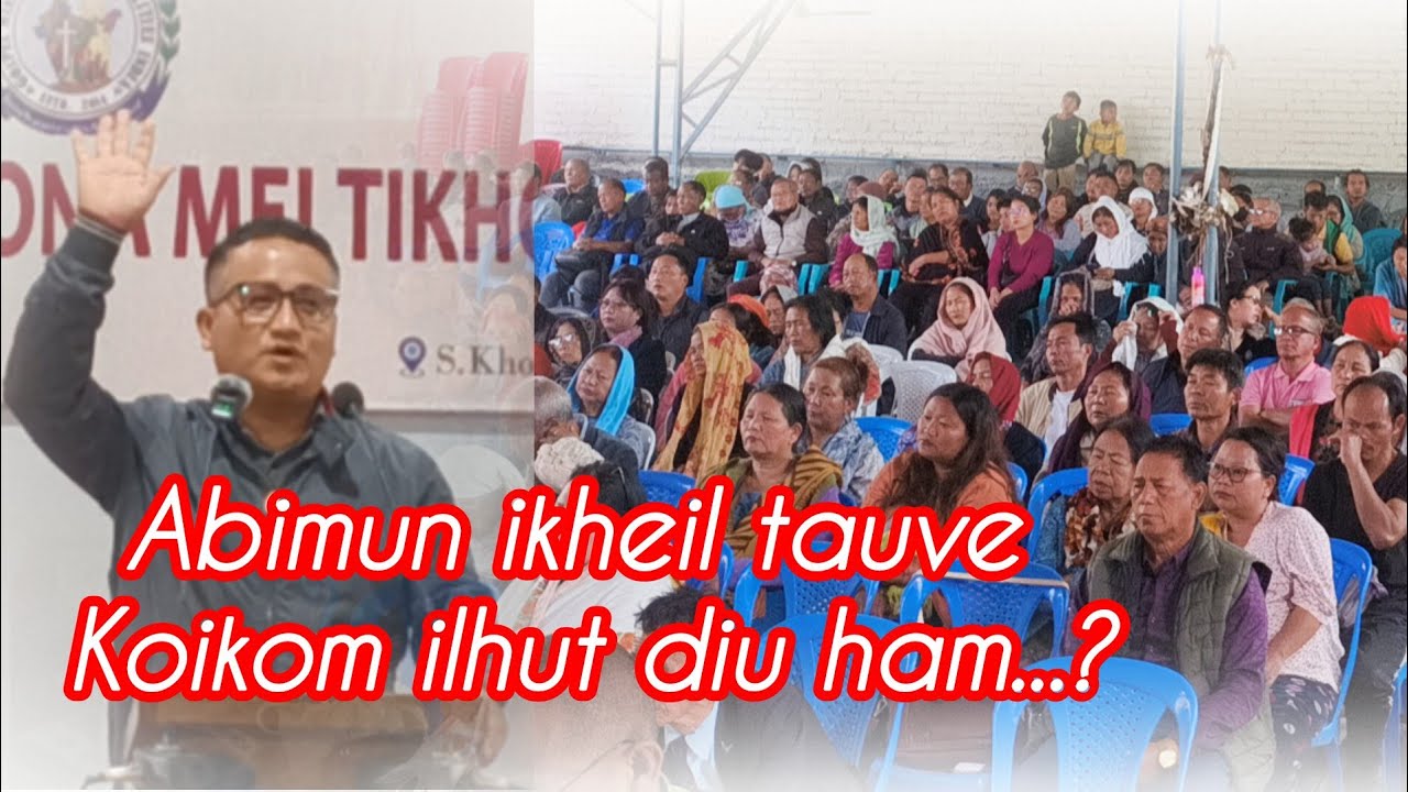 Upa Mangneo || ikiphin nau hi ikheil tauve...|| Koiham eipidiu... ama chu kihouthei piu hite 7/2/26 