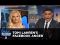 Tomi Lahren's Anger Lights Facebook on Fire: The Daily Show