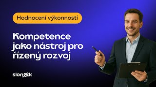 Hodnocení kompetencí jako cesta k řízenému rozvoji vašich týmů