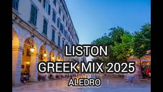 Greek Mix 2025 Dj Aledro LISTON MIX