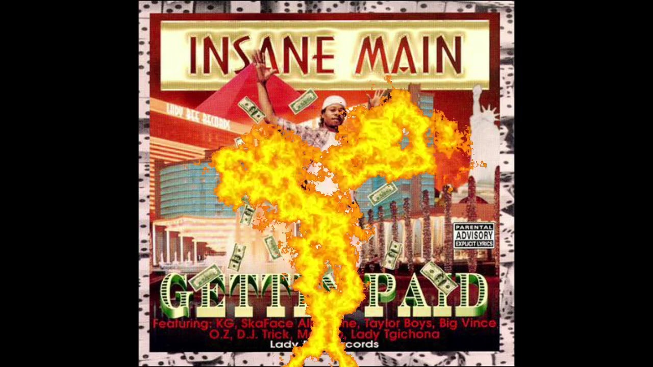 Insaine Main - Gettin' Paid [1999] - Memphis, TN (FULL ALBUM)