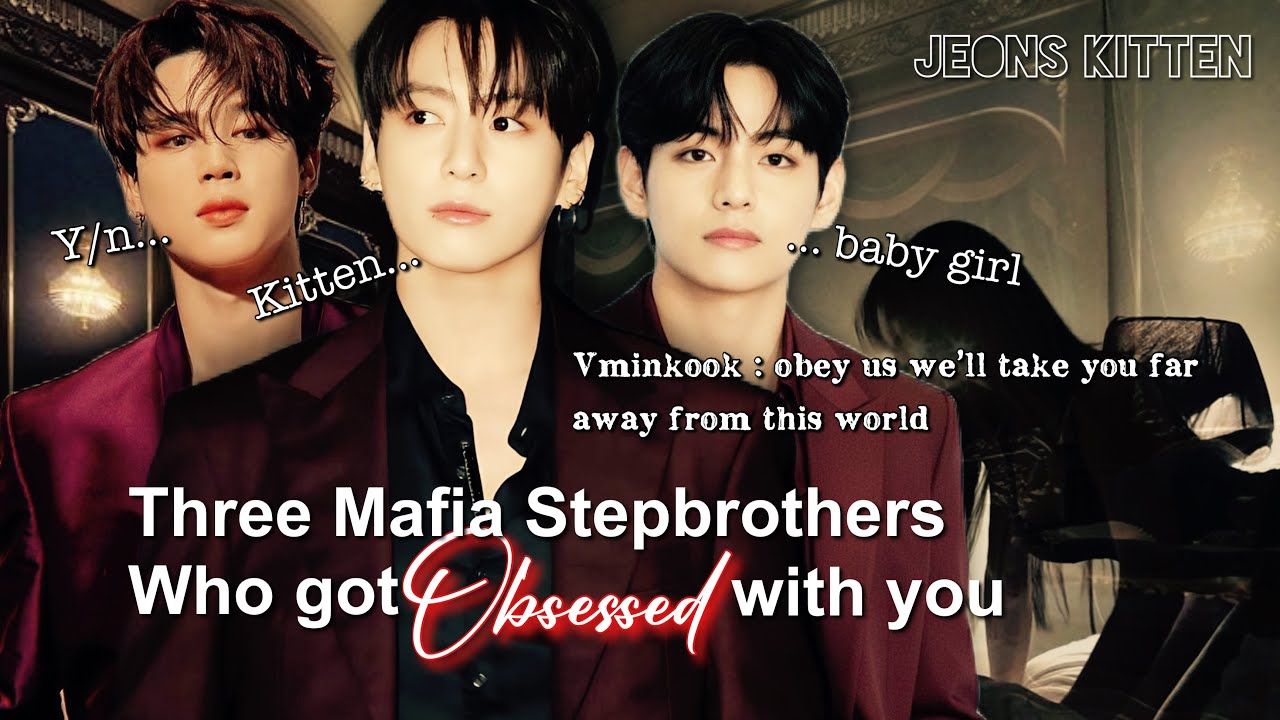 Смотрите на свой страх и риск 🥵 | Когда вы становитесь одержимы тремя сводными братьями-мафиози 👑