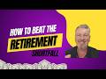The average Retirement savings shortfall is at an all-time high. For over 50s trying to Retire.