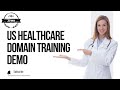 US Healthcare Domain Training Demo 4