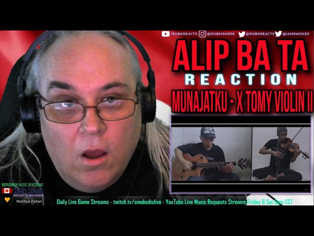 Alip_Ba_Ta Reaction - Munajatku - X Tomy Violin II Take From Home class=