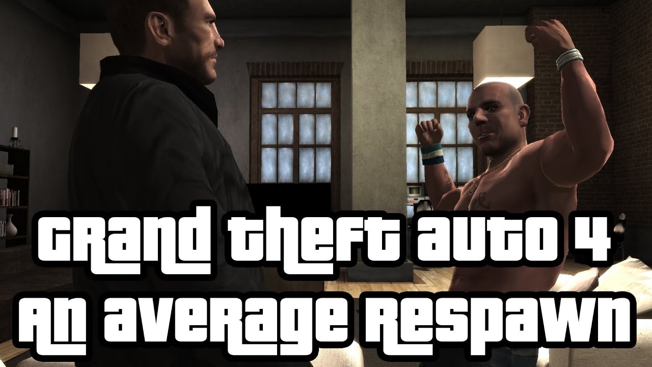 GTA 4 - An Average Respawn