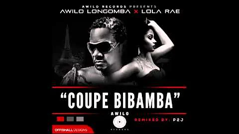 Awilo Longomba x Lola Rae - Coupe Bibamba (Remix)
