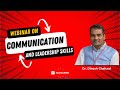 Communication and leadership skills  dr dinesh chahal