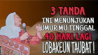 40 sebelum meninggal 3 tanda ieu bakal datang || Abuya Uci Cilongok