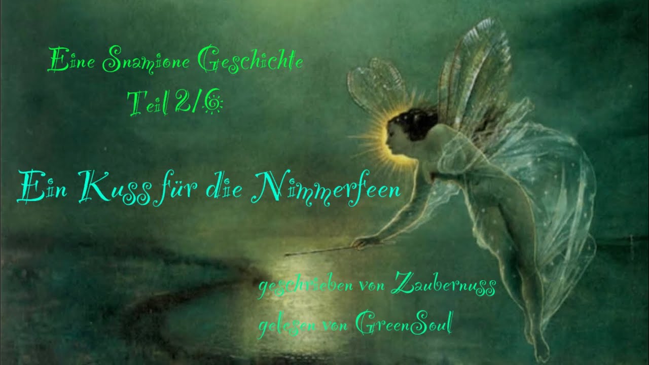 Snamione | Ein Kuss für die Nimmerfeen Teil 2/6 | Harry Potter Fanfiktion