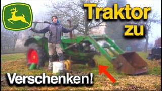 Ich verschenke meinen Traktor?!