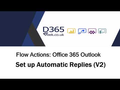 Office 365 Outlook Actions:  Set Up Automatic Replies (V2)