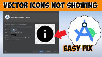How To Fix Vector Asset Icons Not Showing in The List - Android Studio 2024