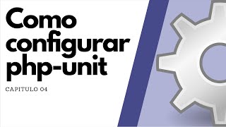Curso de PHPUnit - Aprender como configurar PHPUnit -  Clase 04